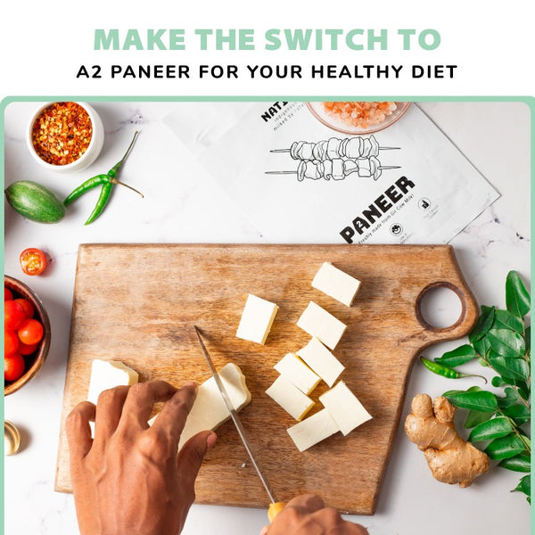 Make the Switch to A2 Paneer for your Healthy Diet
